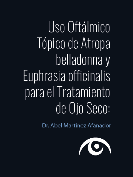Ojo Seco: Estudio de Atropa belladonna y Euphrasia